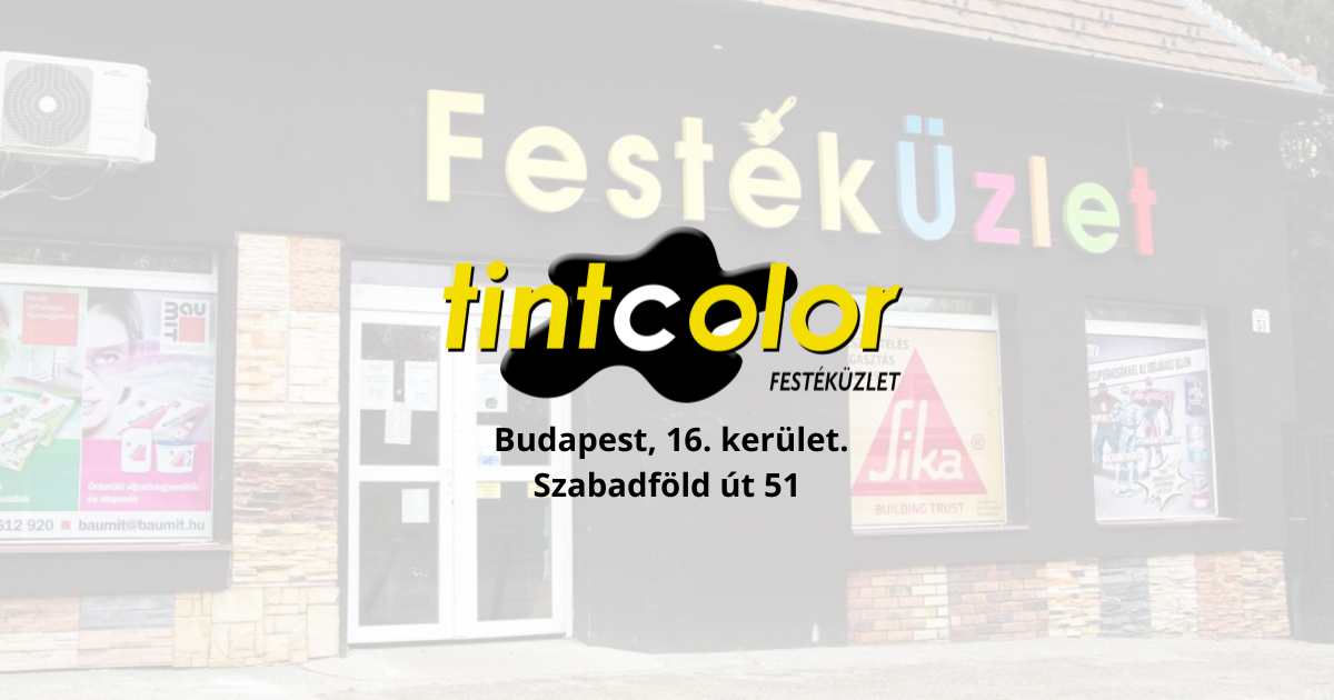 Festékbolt Budapest 16. kerület | Tint Color – színkeverés és szakértő tanácsadás
